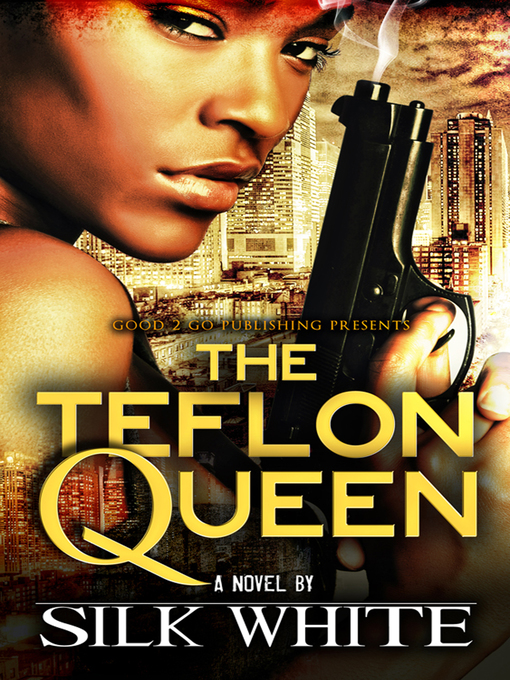 Title details for The Teflon Queen, no. 1 by Silk White - Available